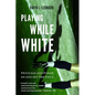 Playing While White: Privilege and Power on and Off the Field - Hardcover
