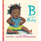 B Is for Baby - Hardcover