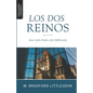 Los Dos Reinos: Una Guia para los Perplejos - Paperback