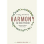 Harmony in His Voice: Blending His Words With Our Prayers - Paperback