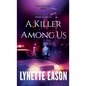 Killer Among Us - Hardcover