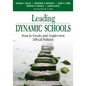Leading Dynamic Schools: How to Create and Implement Ethical Policies - Paperback