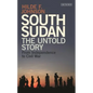 South Sudan: The Untold Story from Independence to Civil War - Hardcover