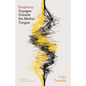 Exophony: Voyages Outside the Mother Tongue - Paperback