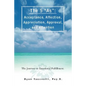 The 5 as: Acceptance, Affection, Appreciation, Approval, and Attention: The Journey to Emotional Fulfillment. - Paperback
