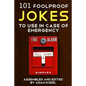 101 foolproof jokes to use in case of emergency - Paperback