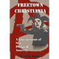 Freetown Christiania: A True Account of Sex, Drugs and Anarchy - Paperback