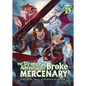 The Strange Adventure of a Broke Mercenary (Light Novel) Vol. 5 - Paperback