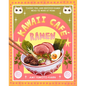 Kawaii Café Ramen: Classic, Fun, and Delicious Ramen Meals to Make at Home - Hardcover