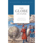 The Globe on Paper: Writing Histories of the World in Renaissance Europe and the Americas - Hardcover