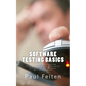 Software Testing Basics: Software Verification Fundamentals for Dedicated Testers in the Medical Device Industry - Paperback