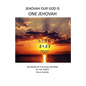 Jehovah Our God is ONE Jehovah - Paperback