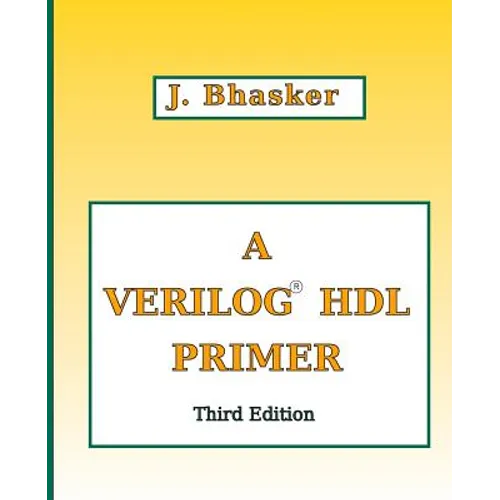 A Verilog HDL Primer, Third Edition - Paperback