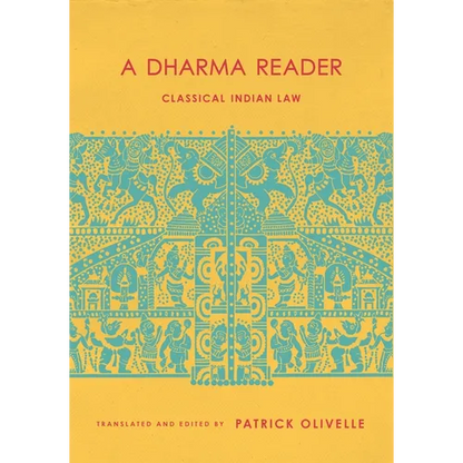 A Dharma Reader: Classical Indian Law - Hardcover