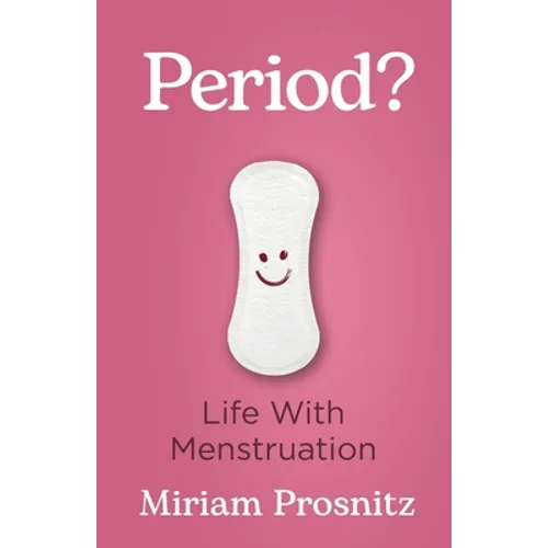 Period?: Life with Menstruation - Paperback