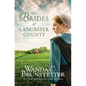 The Brides of Lancaster County: 4 Bestselling Amish Romance Novels - Paperback