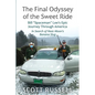 The Final Odyssey of the Sweet Ride: Bill Spaceman Lee's Epic Journey Through America - Paperback