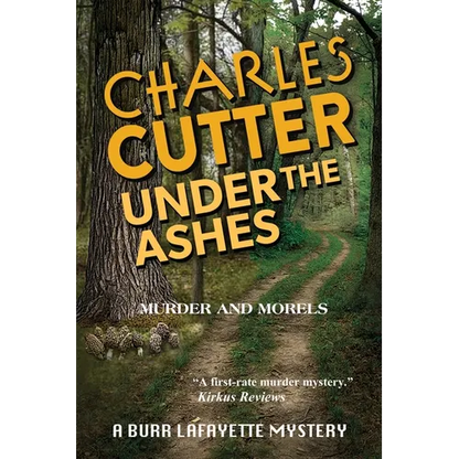 Under the Ashes: Murder and Morels - Paperback