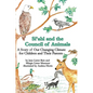 Si'ahl and the Council of Animals: A Story of Our Changing Climate for Children and Their Parents - Hardcover