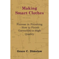 Making Smart Clothes: Finesse in Finishing - How to Finish Garments to High Quality - Paperback