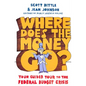 Where Does the Money Go?: Your Guided Tour to the Federal Budget Crisis - Paperback