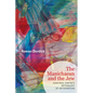 The Manichaean and the Jew: Jean-Paul Sartre's Mythology of Antisemitism - Hardcover