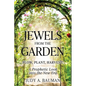 Jewels from the Garden: Plow, Plant, Harvest! A Prophetic Look into the New Era - Paperback