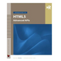 Introduction to HTML5 Advanced APIs - Paperback