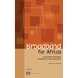 Broadband for Africa: Developing Backbone Communications Networks - Paperback