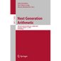 Next Generation Arithmetic: 4th International Conference, Conga 2023, Singapore, March 1-2, 2023, Proceedings - Paperback