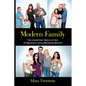 Modern Family: The Untold Oral History of One of Television's Groundbreaking Sitcoms - Paperback