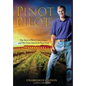 Pinot Pilot, Unabridged Edition: The Story of Brice Cutrer Jones and The Great American Pinot Noir - Hardcover