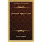 Common Mystic Prayer - Hardcover