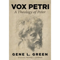 Vox Petri: A Theology of Peter - Hardcover