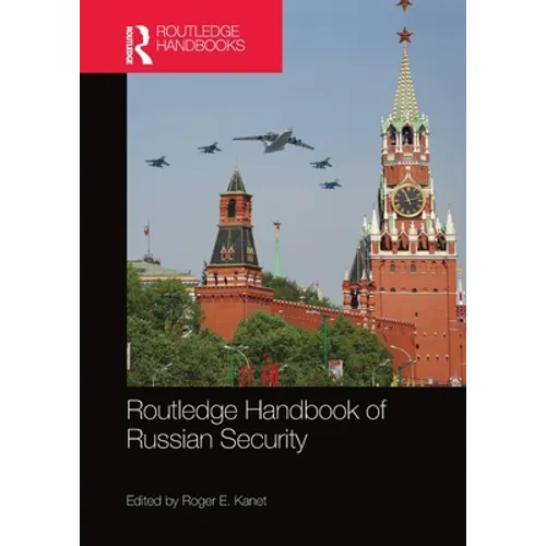 Routledge Handbook of Russian Security - Paperback