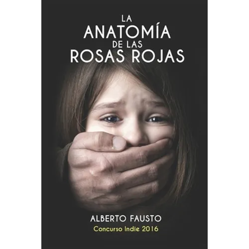 La anatomía de las rosas rojas - Paperback