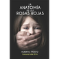 La anatomía de las rosas rojas - Paperback
