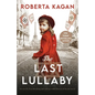 The Last Lullaby: An utterly heartbreaking and unforgettable historical fiction novel - Paperback