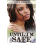 Until I'm Safe - Paperback