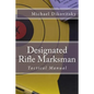Designated Rifle Marksman: Tactical Manual - Paperback