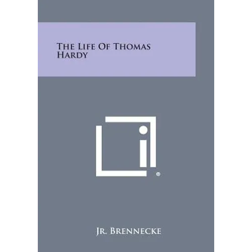 The Life of Thomas Hardy - Paperback