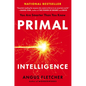 Primal Intelligence: You Are Smarter Than You Know - Hardcover