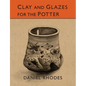 Clay and Glazes for the Potter - Paperback
