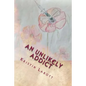 An Unlikely Addict: One nurse's journey through addiction - Paperback