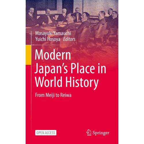 Modern Japan's Place in World History: From Meiji to Reiwa - Hardcover