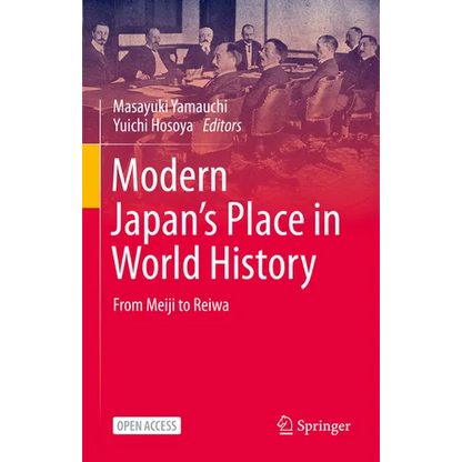Modern Japan's Place in World History: From Meiji to Reiwa - Hardcover