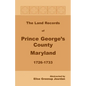 The Land Records of Prince George's County, Maryland, 1726-1733 - Paperback