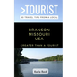 GREATER THAN A TOURIST- Branson Missouri USA: 50 Travel Tips from a Local - Paperback