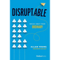 Disruptable: Break Away from Ordinary - Hardcover