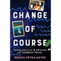 Change of Course: Sailing into Love & Adversity on Caribbean Shores - Paperback